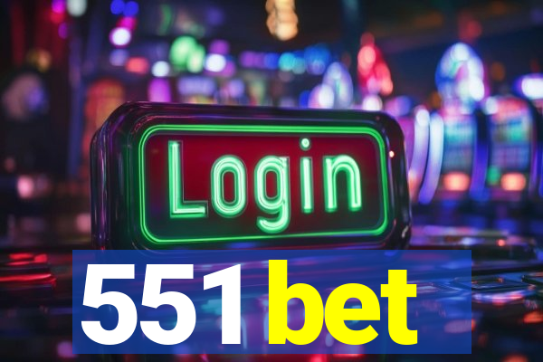 551 bet